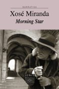 morning star-xose miranda-9788483023303 morning star-xose miranda-9788483023303