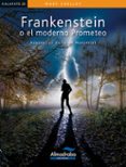 frankenstein o el moderno prometeo-mary shelley-9788483088203 frankenstein o el moderno prometeo-mary shelley-9788483088203