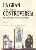 la gran controversia: las iglesias catolica y ortodoxa de los ori genes a nuestros dias-jean meyer-9788483104903 la gran controversia: las iglesias catolica y ortodoxa de los ori genes a nuestros dias-jean meyer-9788483104903