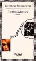 tiempos mejores-eduardo mendicutti-9788483105603 tiempos mejores-eduardo mendicutti-9788483105603
