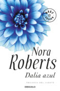 dalia azul (trilogia del jardin i)-nora roberts-9788483469903 dalia azul (trilogia del jardin i)-nora roberts-9788483469903