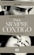 para siempre contigo (eres mi adicción iii)-laurelin paige-9788483653203 para siempre contigo (eres mi adicción iii)-laurelin paige-9788483653203