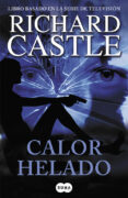 calor helado (serie castle 4)-richard castle-9788483654903 calor helado (serie castle 4)-richard castle-9788483654903