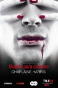 muerto para siempre (ebook)-charlaine harris-9788483655603 muerto para siempre (ebook)-charlaine harris-9788483655603