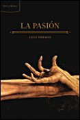 la pasion-geza vermes-9788484328803 la pasion-geza vermes-9788484328803