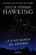 la clave secreta del universo (la clave secreta del universo 1) (ebook)-lucy hawking-stephen hawking-9788484417903 la clave secreta del universo (la clave secreta del universo 1) (ebook)-lucy hawking-stephen hawking-9788484417903