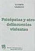 psicopatas y otros delincuentes violentos-vicente garrido-9788484429203 psicopatas y otros delincuentes violentos-vicente garrido-9788484429203