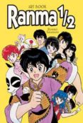 ranma 1/2. art book-rumiko takahashi-9788484494003 ranma 1/2. art book-rumiko takahashi-9788484494003