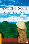 anoche soñe con la paz: diario de una joven vietnamita-dang thuy tram-9788484607403 anoche soñe con la paz: diario de una joven vietnamita-dang thuy tram-9788484607403