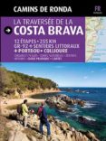 camins de ronda: la travessa de la costa brava (frances)-sergi lara-9788484784203 camins de ronda: la travessa de la costa brava (frances)-sergi lara-9788484784203