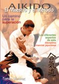 aikido: el maestro y el metodo-tomas sanchez-9788489897403 aikido: el maestro y el metodo-tomas sanchez-9788489897403