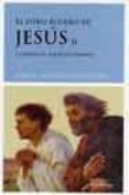 el otro rostro de jesus ii: caminos de aquellos tiempos-daniel meurois-givaudan-9788489957503 el otro rostro de jesus ii: caminos de aquellos tiempos-daniel meurois-givaudan-9788489957503
