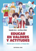 educar en valores y actitudes: recursos para la escuela y el tiempo libre-sebastian cerro guerrero-jose manuel mañu noain-9788490234303 educar en valores y actitudes: recursos para la escuela y el tiempo libre-sebastian cerro guerrero-jose manuel mañu noain-9788490234303
