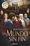un mundo sin fin-ken follett-9788490322703 un mundo sin fin-ken follett-9788490322703
