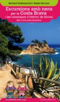 excursions amb nens per la costa brava i les comarques d interior des d una area de picnic-barbar vastenavond-rafael servent arraco-9788490343203 excursions amb nens per la costa brava i les comarques d interior des d una area de picnic-barbar vastenavond-rafael servent arraco-9788490343203