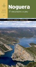 noguera 17 excursions a peu-francesc antillach-9788490346303 noguera 17 excursions a peu-francesc antillach-9788490346303