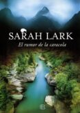 el rumor de la caracola (trilogía del fuego 2) (ebook)-sarah lark-9788490693803 el rumor de la caracola (trilogía del fuego 2) (ebook)-sarah lark-9788490693803