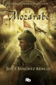 el mozarabe-jesus sanchez adalid-9788490701003 el mozarabe-jesus sanchez adalid-9788490701003