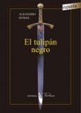 el tulipán negro-alejandro dumas-9788490744703 el tulipán negro-alejandro dumas-9788490744703