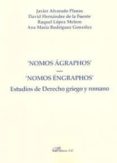 nomos agraphos - nomos engraphos-javier alvarado planas-9788490853603 nomos agraphos - nomos engraphos-javier alvarado planas-9788490853603