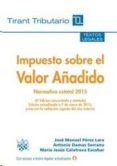impuesto sobre el valor añadido normativa estatal 4ª edición 2015-jose manuel perez lara-9788490862803 impuesto sobre el valor añadido normativa estatal 4ª edición 2015-jose manuel perez lara-9788490862803