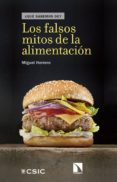 los falsos mitos de la alimentación-miguel herrero-9788490974803 los falsos mitos de la alimentación-miguel herrero-9788490974803