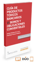 guia de productos toxicos bancarios vi bonos y obligaciones convertibles-isabel jimenez de lucas-9788490984703 guia de productos toxicos bancarios vi bonos y obligaciones convertibles-isabel jimenez de lucas-9788490984703