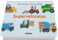 supervehiculos-marc clamens-laurence jammes-9788491012603 supervehiculos-marc clamens-laurence jammes-9788491012603