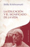 la educacion y el significado de la vida-jiddu krishnamurti-9788491112303 la educacion y el significado de la vida-jiddu krishnamurti-9788491112303