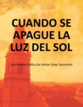 cuando se apague la luz del sol (ebook)-9788491122203 cuando se apague la luz del sol (ebook)-9788491122203