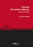 derecho del medio ambiente (4ª ed.)-jose esteve pardo-9788491234203 derecho del medio ambiente (4ª ed.)-jose esteve pardo-9788491234203
