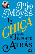 la chica que dejaste atrás-jojo moyes-9788491290803 la chica que dejaste atrás-jojo moyes-9788491290803