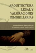 arquitectura legal y valoraciones inmobiliarias-antonio eduardo humero martín-9788491483403 arquitectura legal y valoraciones inmobiliarias-antonio eduardo humero martín-9788491483403