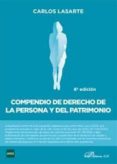 compendio (2018) de derecho de la persona y del patrimonio (8ª ed ición)-carlos lasarte-9788491486503 compendio (2018) de derecho de la persona y del patrimonio (8ª ed ición)-carlos lasarte-9788491486503