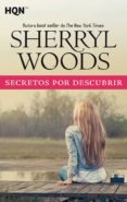 secretos por descubrir-sheryl woods-9788491708803 secretos por descubrir-sheryl woods-9788491708803