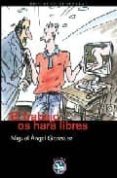 el trabajo os hara libres-miguel angel gonzalez-9788492403103 el trabajo os hara libres-miguel angel gonzalez-9788492403103