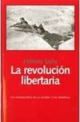 la revolucion libertaria-heleno saña-9788492422203 la revolucion libertaria-heleno saña-9788492422203