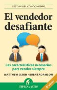 el vendedor desafiante-matthew dixon-9788492452903 el vendedor desafiante-matthew dixon-9788492452903