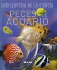 peces de acuario (enciclopedia de la ciencia)-9788492678303 peces de acuario (enciclopedia de la ciencia)-9788492678303