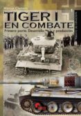 tiger i en combate (vol.1)-marcos clemens-9788492714803 tiger i en combate (vol.1)-marcos clemens-9788492714803
