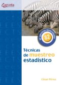 tecnicas de muestreo estadistico-cesar perez-9788492812103 tecnicas de muestreo estadistico-cesar perez-9788492812103