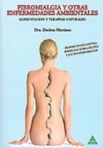 fibromialgia y otras enfermedades ambientales-dorleta martinez busteros-9788492932603 fibromialgia y otras enfermedades ambientales-dorleta martinez busteros-9788492932603