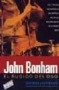 john bonham: el rugido del oso-chris welch-9788493458003 john bonham: el rugido del oso-chris welch-9788493458003