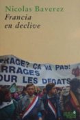 francia en declive-nicolas baverez-9788493465803 francia en declive-nicolas baverez-9788493465803