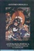 antologia poetica para una politica de las luciernagas (1995-2005 )-antonio orihuela parrales-9788493538903 antologia poetica para una politica de las luciernagas (1995-2005 )-antonio orihuela parrales-9788493538903