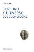 cerebro y universo-david jou mirabent-9788493871703 cerebro y universo-david jou mirabent-9788493871703