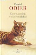 deseo, pasion y espiritualidad-daniel odier-9788493883003 deseo, pasion y espiritualidad-daniel odier-9788493883003