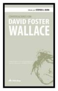 conversaciones con david foster wallace-stephen j. burn-9788494052903 conversaciones con david foster wallace-stephen j. burn-9788494052903