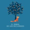 el árbol de los recuerdos-britta teckentrup-9788494379703 el árbol de los recuerdos-britta teckentrup-9788494379703