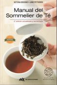 manual del sommelier de te (2ª ed. act. y aum.)-victoria bisogno-9788494426803 manual del sommelier de te (2ª ed. act. y aum.)-victoria bisogno-9788494426803